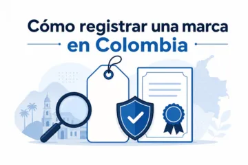Imagen hero del artículo: Cómo registrar una marca en Colombia